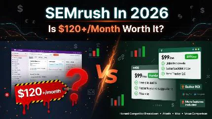 SEMrush In 2026: Is $120+/Month Worth It? (Honest Competitor Breakdown Inside)