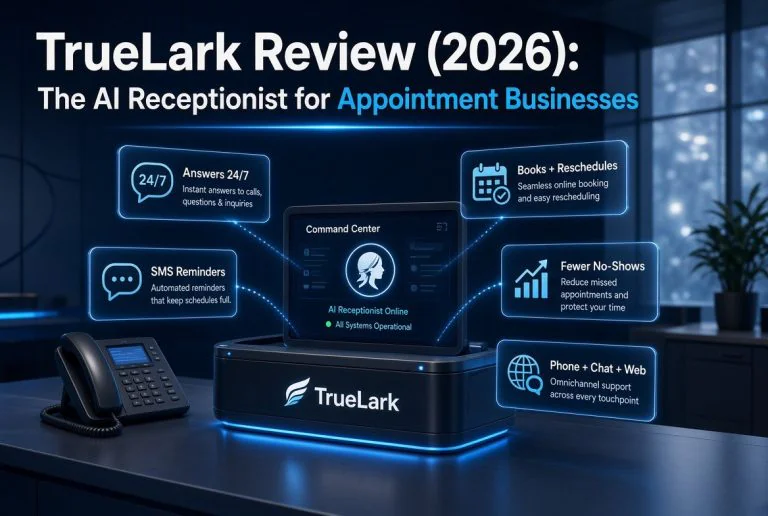 TrueLark Review (2026): The AI Receptionist for Appointment Businesses